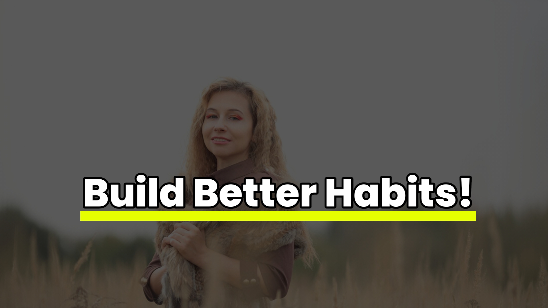 Personal Growth Habits: Building a Better You